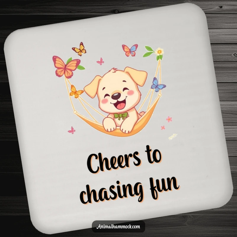 Funny Puppy Coasters: A set of coasters featuring a puppy chasing butterflies near a hammock, adding comedic charm and adorable protection.