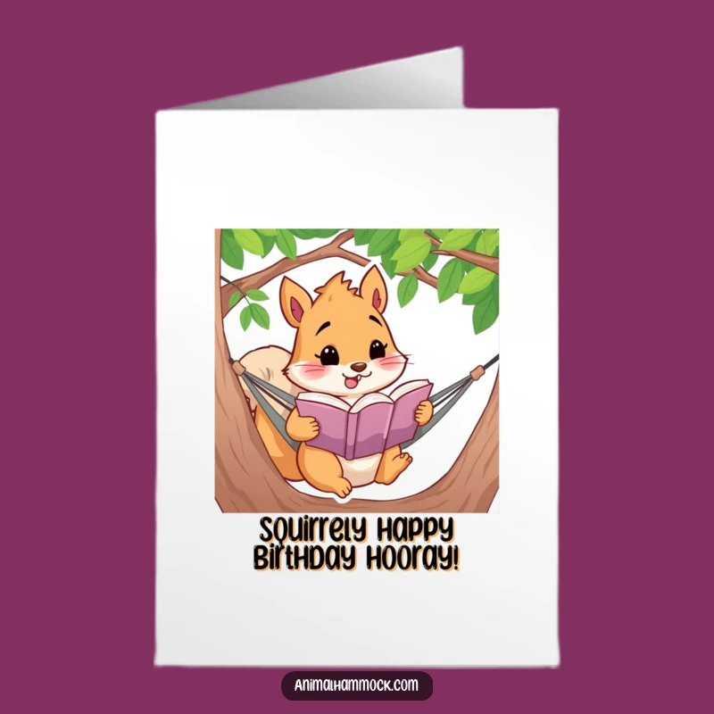 Free Printable Birthday Card: Cheerful Squirrel Reading, Funny Downloadable Gift
